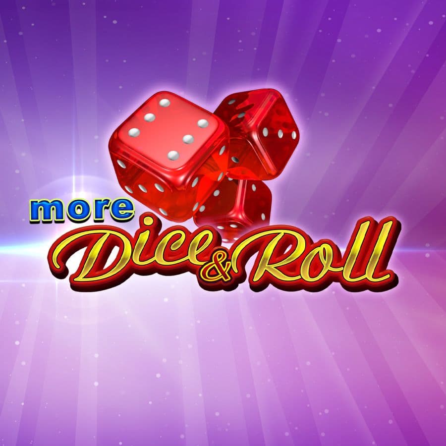 More Dice & Roll