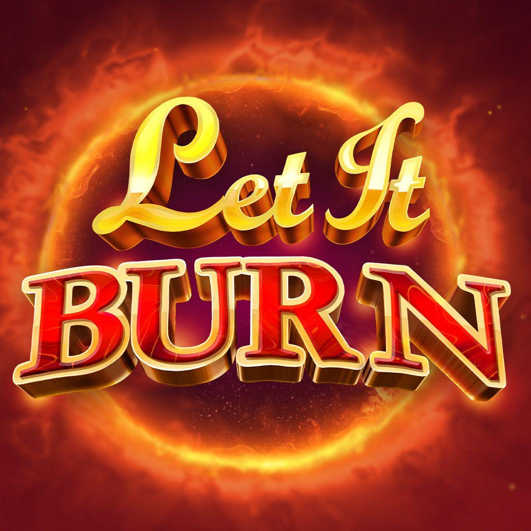 Let It Burn