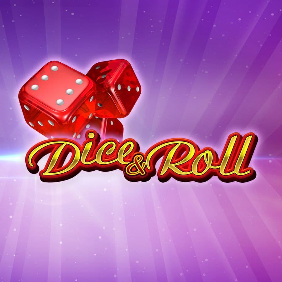 Dice & Roll