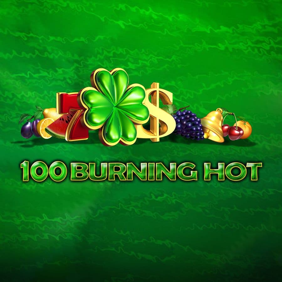 100 Burning Hot