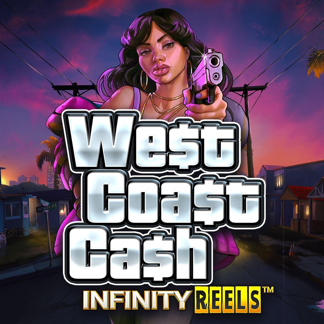 West Coast Cash Infinity Reels